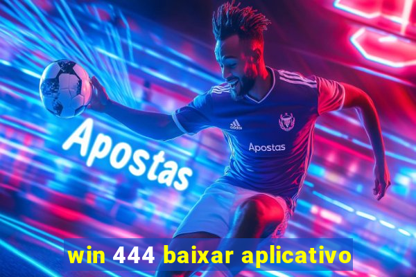 win 444 baixar aplicativo